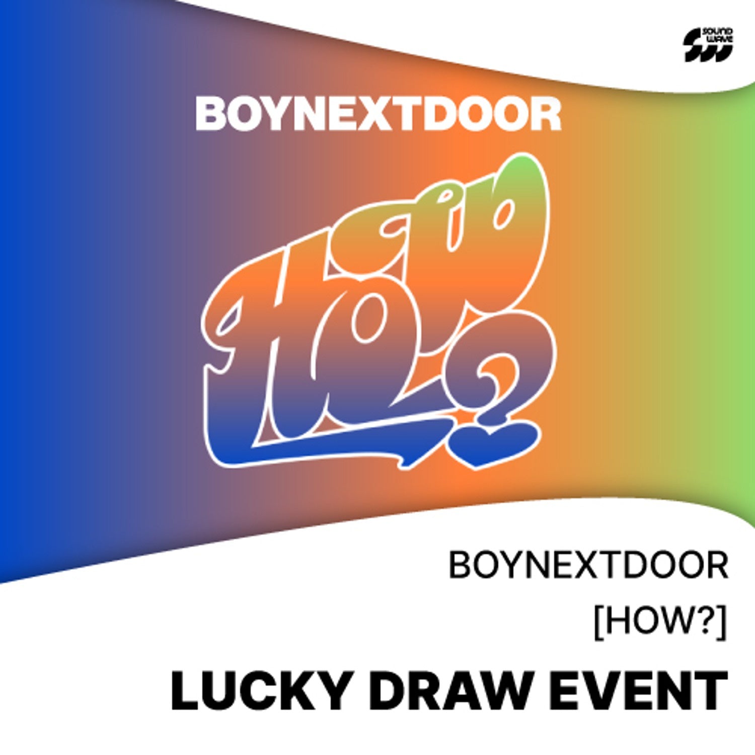 [Pre-Order] BOYNEXTDOOR – 2nd EP [HOW?] Random + Soundwave Lucky Draw
