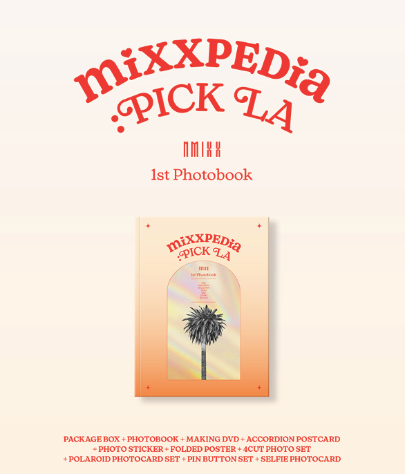 K-POP・アジア NMIXX 1st Photobook mixxPEDia :PICK LA NMIXX - MIXXPEDIA : PICK LA 1st PHOTOBOOK