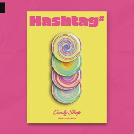 Candy Shop - 1st Mini Album 'HASHTAG#'