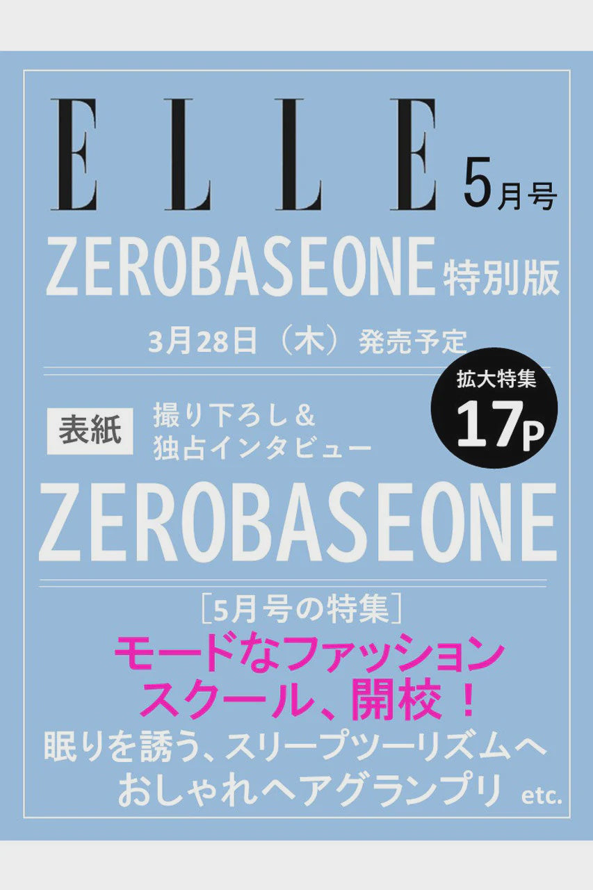ELLE Japan 2024.05 (SPECIAL) (Cover : Zerobaseone)