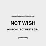 [PRE-ORDER] NCT WISH - [YO-I-DON! / BOY MEETS GIRL] (6 VERSIONS)