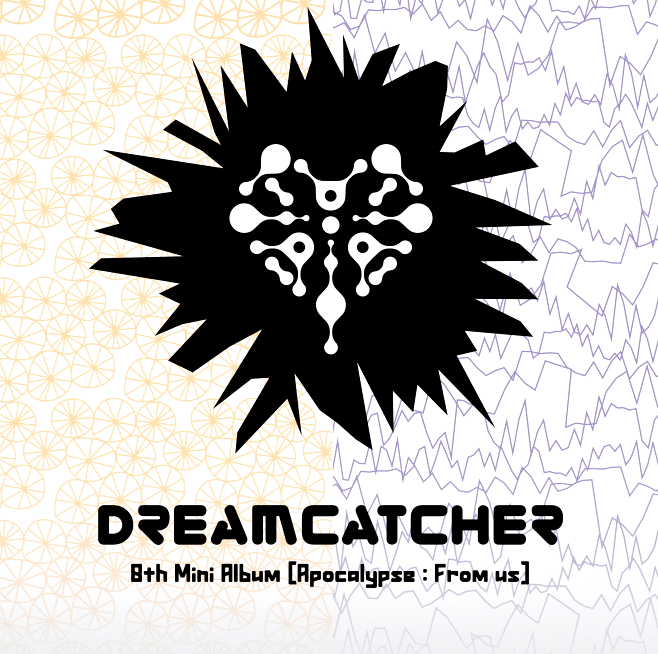 DreamCatcher 8th Mini Album Apocalypse : From us