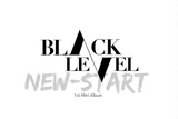Black Level 1st Mini Album "New Start"