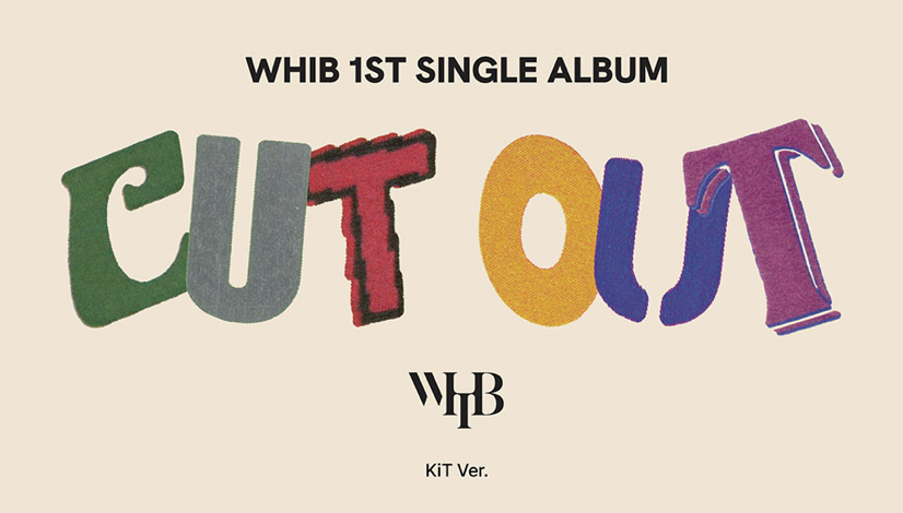 WHIB - 1ST SINGLE ALBUM [CUT-OUT] (KIT ALBUM)