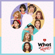 TWICE 5th Mini Album "What is Love?"