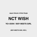 [PRE-ORDER] NCT WISH - [YO-I-DON! / BOY MEETS GIRL] BOY MEETS GIRL VER.