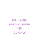 [PRE-ORDER] IVE - LUCID DREAM/LIMITED VER.(CD ONLY)