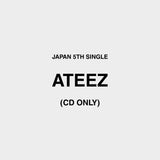[PRE-ORDER] ATEEZ - JAPAN 5TH SINGLE (CD ONLY)