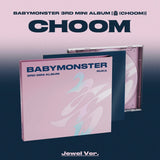BABYMONSTER - 3RD MINI ALBUM [CHOOM] JEWEL VER. (6 VERSIONS)