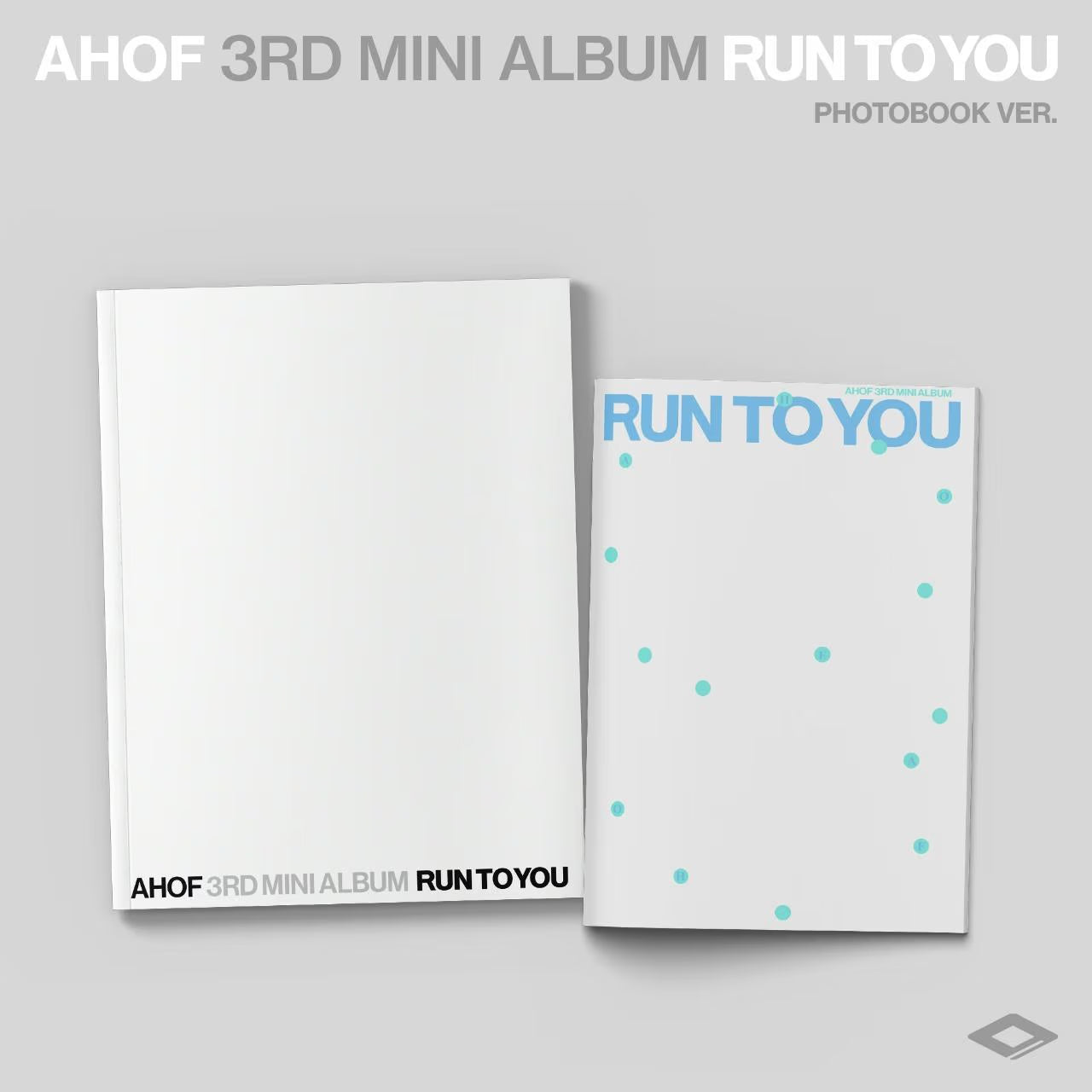 [PRE-ORDER] AHOF - 3RD MINI ALBUM [RUN TO YOU] (PHOTOBOOK VER.) (2 VERSIONS)