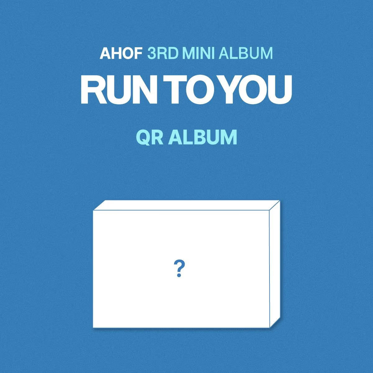 [PRE-ORDER] AHOF - 3RD MINI ALBUM [RUN TO YOU] (QR ALBUM VER.)