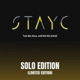 STAYC - UNTITLED/TELL ME NOW (SOLO EDITION)(LIMITED)