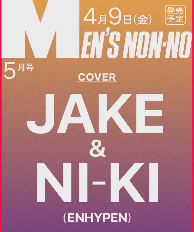 MEN'S NON-NO 5. 2025 (JAPAN) [COVER: ENHYPEN JAKE & NI-KI]