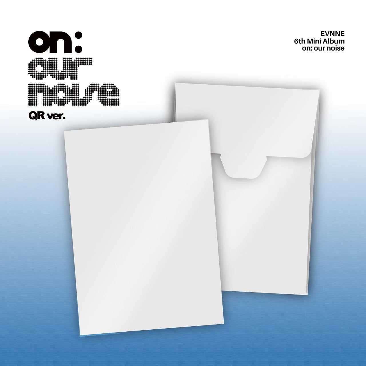 [PRE-ORDER] EVNNE - 6TH MINI ALBUM [ON OUR NOISE] (QR VER.)