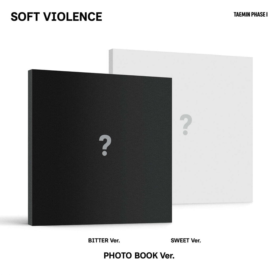 [PRE-ORDER] TAEMIN - [PHASE I : SOFT VIOLENCE] PHOTO BOOK VER. (2 VERSIONS)