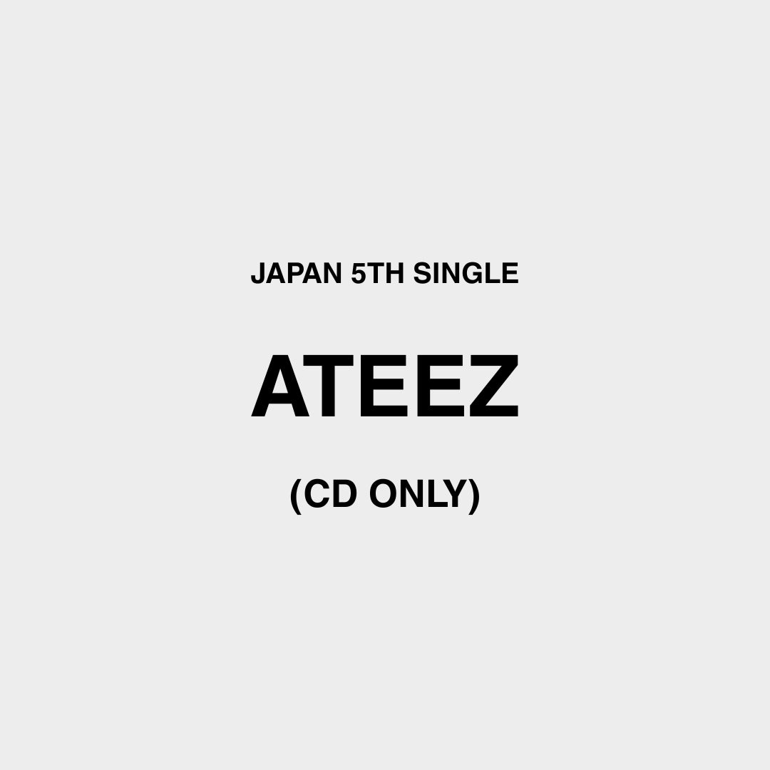 ATEEZ - JAPAN 5TH SINGLE (CD ONLY)