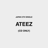 [PRE-ORDER] ATEEZ - JAPAN 5TH SINGLE (CD ONLY)