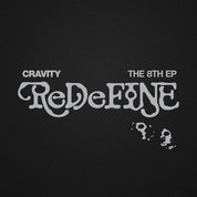 CRAVITY - 8TH MINI ALBUM [REDEFINE] (3 VERSIONS)