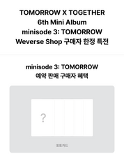Tomorrow x Together (TXT) Minisode 3: Tomorrow SET + WEVERSE POB