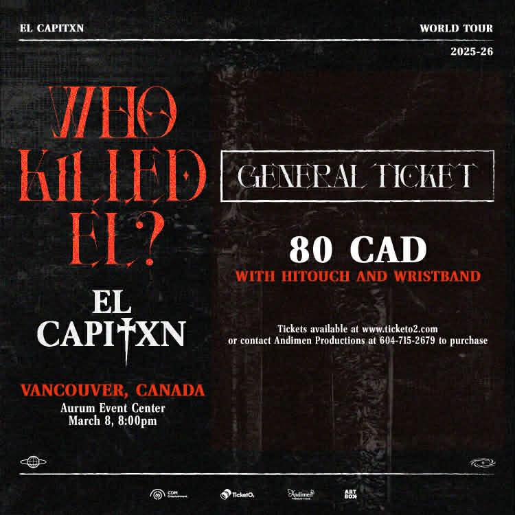 EL CAPITXN - March 8, Aurum Event Centre