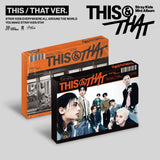 [PRE-ORDER] [FANS SHOP POB] Stray Kids – Mini Album [THIS & THAT] (THIS VER., THAT VER.) (RANDOM VER)