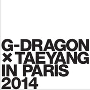 G-DRAGON X TAEYANG - G-DRAGON X TAEYANG IN PARIS 2014