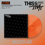 [PRE-ORDER] [MUSICPLANT POB] Stray Kids – Mini Album [THIS & THAT] (LP VER.)