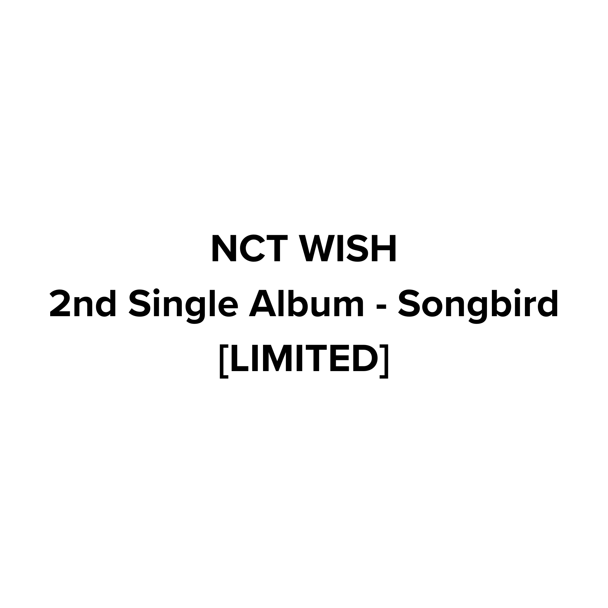 [Pre-Order] NCT WISH 2nd Japanese Single - SONGBIRD