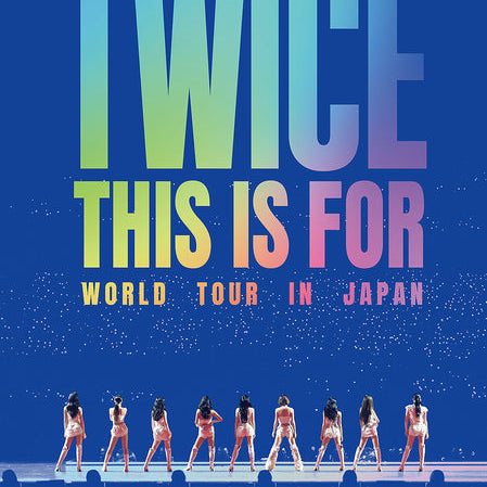 TWICE - [THIS IS FOR] WORLD TOUR IN JAPAN [LIMITED EDITION] 