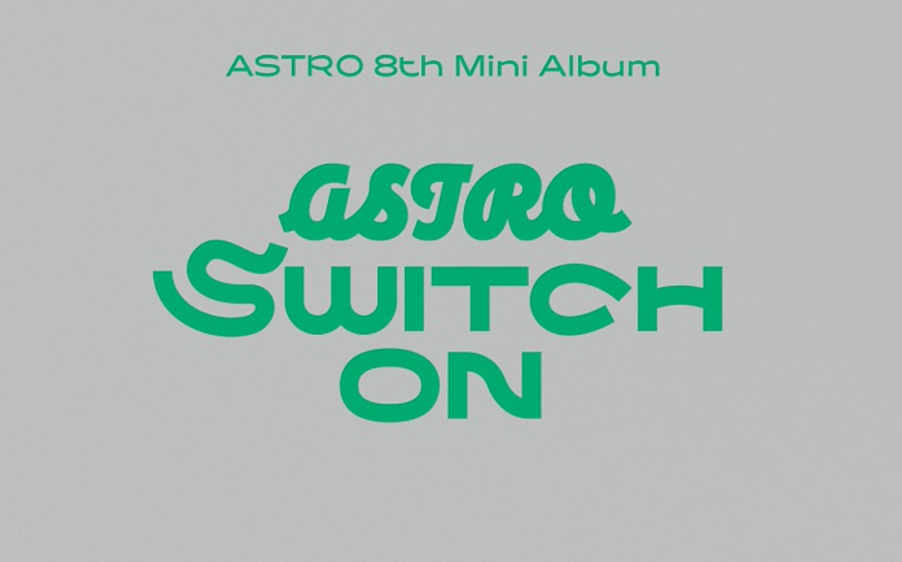 ASTRO 8th Mini Album "SWITCH ON"