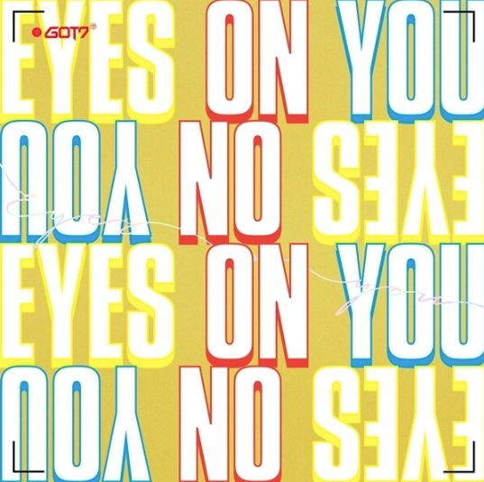 GOT 7 EYES ON YOU