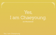 Yes, I Am Chaeyoung Photobook