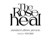 THE ROSE HEAL