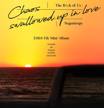 Day6 7th Mini Album The Book of Us: Negentropy - Chaos Swallowed Up in Love