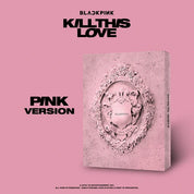 BLACKPINK 2nd Mini Album "KILL THIS LOVE"